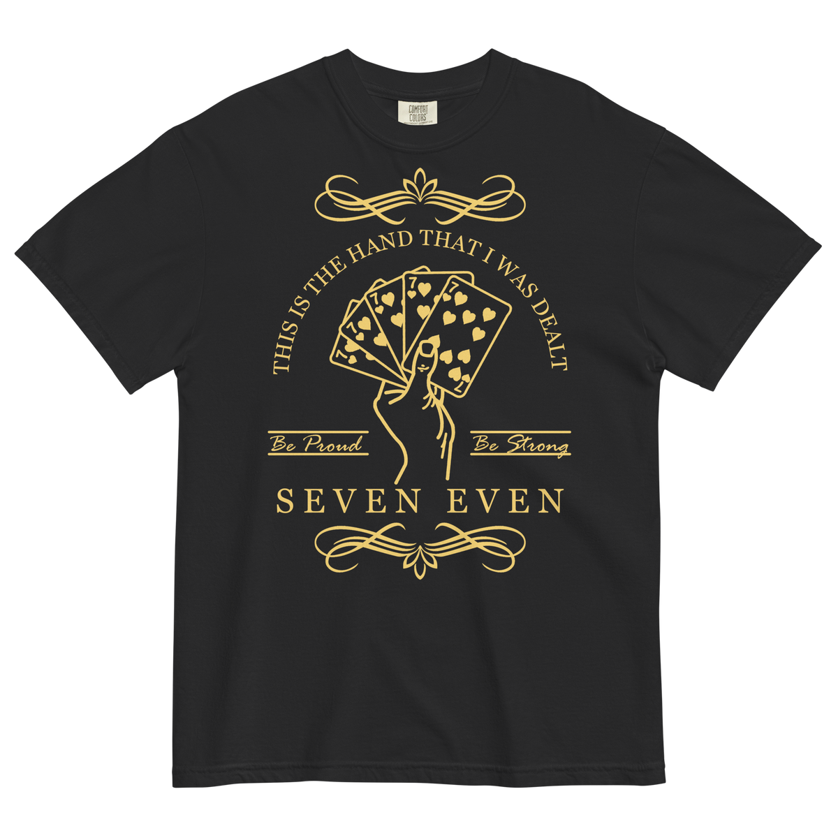 Hand I Was Dealt T-Shirt