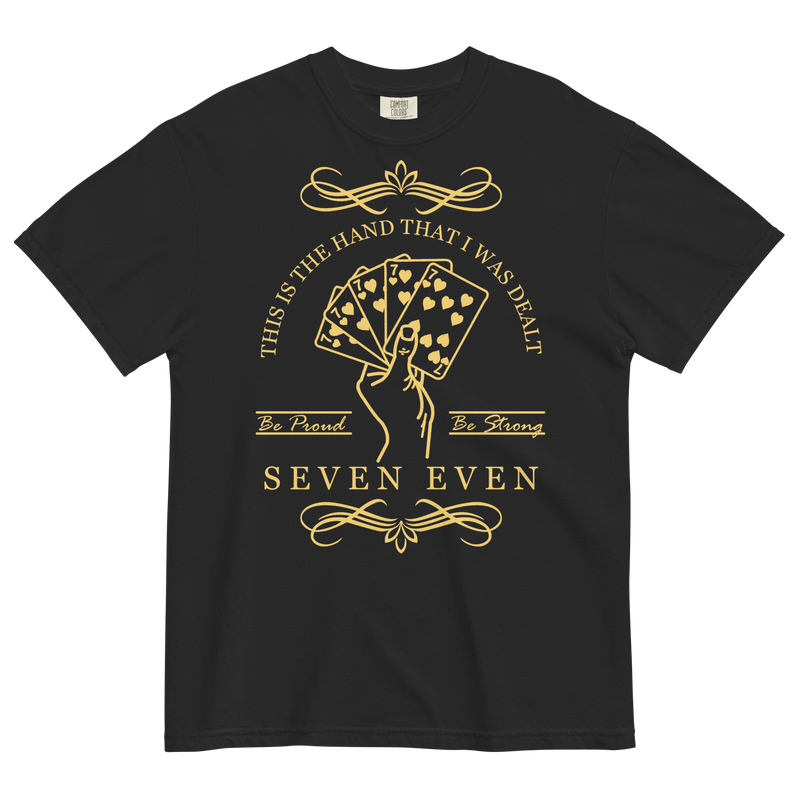 Hand I Was Dealt T-Shirt
